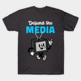 Defund the Media T-Shirt